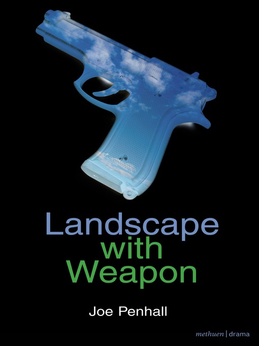 Title details for Landscape with Weapon by Joe Penhall - Available